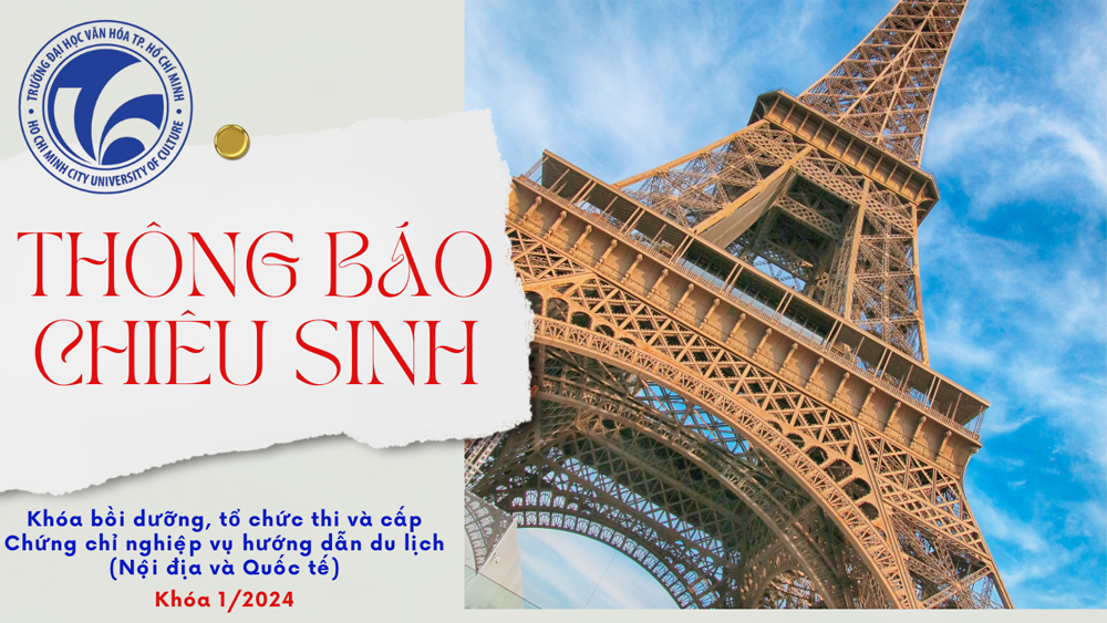 Thông báo chiêu sinh khóa bồi dưỡng, tổ chức thi và cấp chứng chỉ nghiệp vụ hướng dẫn du lịch (Nội địa và Quốc tế) khóa 1-2024